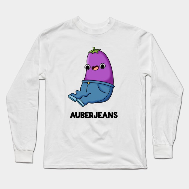 Auberjeans Funny Aubergine Pun Long Sleeve T-Shirt by punnybone